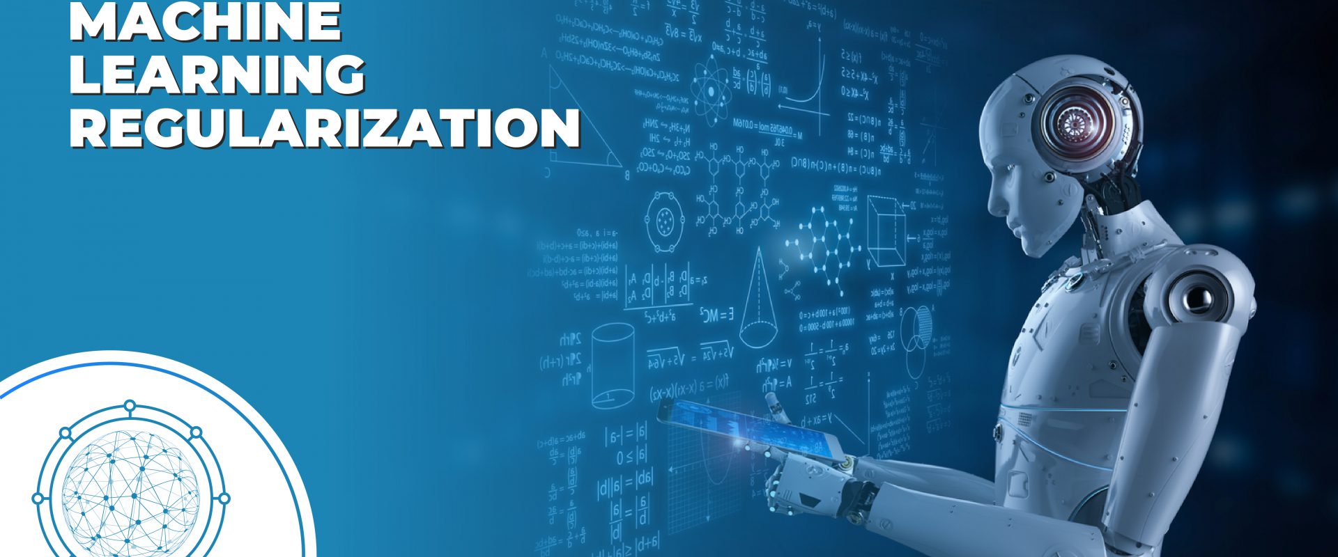 Machine Learning Regularization