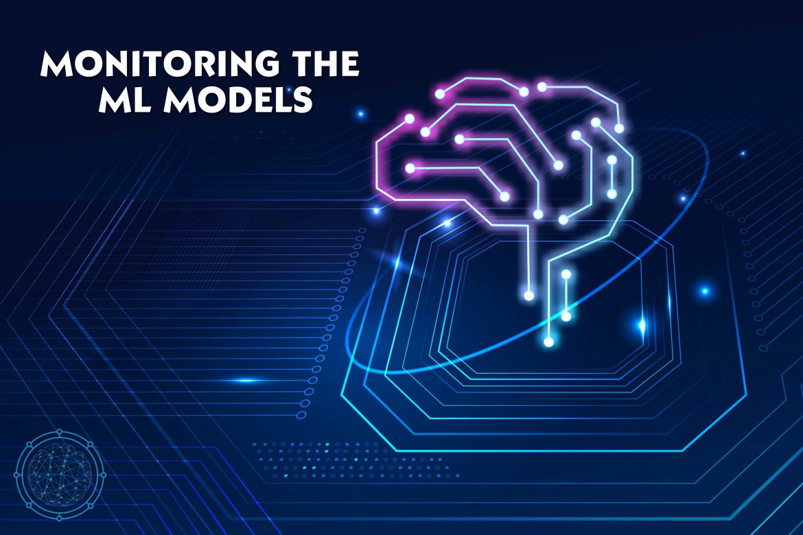 Monitoring Machine Learning models